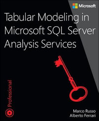 Tabular Modeling in Microsoft SQL Server Analysis Services : Developer Reference - Alberto Ferrari