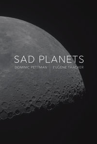 Sad Planets - Dominic Pettman
