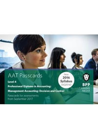 AAT Management Accounting Decision & Control : Passcards - BPP Learning Media