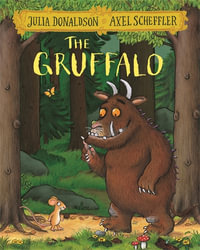 The Gruffalo : The Gruffalo - Julia Donaldson
