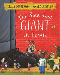 The Smartest Giant in Town - Julia Donaldson