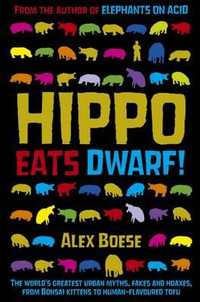 Hippo Eats Dwarf - Alex Boese
