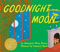 Goodnight Moon - Margaret Wise Brown