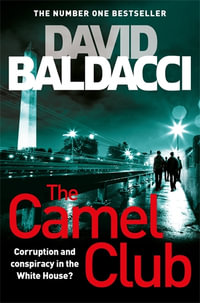 The Camel Club : Book 1 - David Baldacci