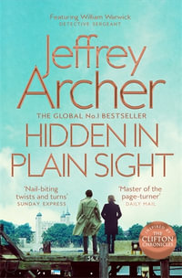 Hidden in Plain Sight : William Warwick: Book 2 - Jeffrey Archer