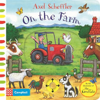 On the Farm : A Push, Pull, Slide Book - Axel Scheffler