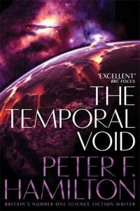 The Temporal Void : The Void Trilogy 2 - Peter F. Hamilton