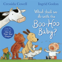 What Shall We Do With The Boo-Hoo Baby? - Cressida Cowell