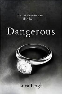 Dangerous Pleasures : Bound Hearts - Lora Leigh