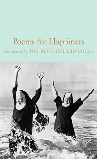 Poems for Happiness : Macmillan Collector's Library - Various