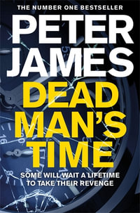 Dead Man's Time : Roy Grace : Book 9 - Peter James