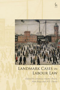 Landmark Cases in Labour Law : Landmark Cases - Jeremias Adams-Prassl