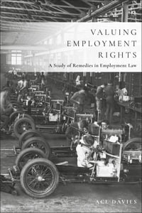 Valuing Employment Rights : A Study of Remedies in Employment Law - Acl Davies