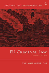 EU Criminal Law : Modern Studies in European Law - Valsamis Mitsilegas