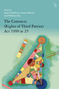 The Contracts (Rights of Third Parties) Act 1999 at 25 - William Day