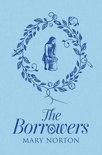 The Borrowers - Mary Norton