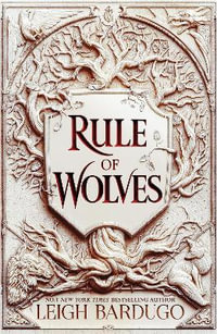 Rule of Wolves : King of Scars - Leigh Bardugo