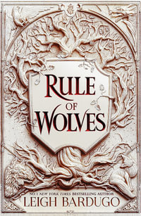 Rule of Wolves : King of Scars - Leigh Bardugo
