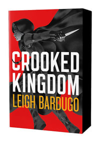 Crooked Kingdom: Dregs Edition : Six of Crows - Leigh Bardugo