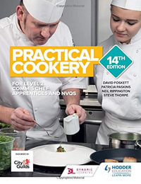 Practical Cooking : For Level 2 NVQ & Apprenticeships : 14th Edition - David Foskett
