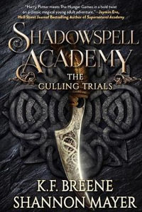 Shadowspell Academy : The Culling Trials - Shannon Mayer