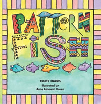 Pattern Fish : Math Is Fun! - Trudy Harris