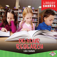 Do Your Research : Library Smarts - Lisa Owings