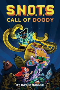 Call of Doody : SNOTS - David Mansch