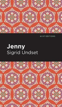 Jenny : A Novel - Sigrid Undset