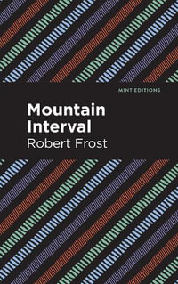Mountain Interval : Mint Editions - Robert Frost