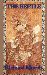 The Beetle - Richard Marsh