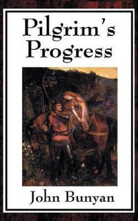 Pilgrim's Progress - John Bunyan