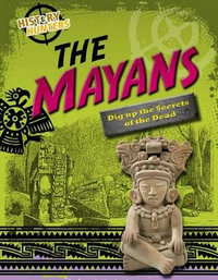 The Mayans : Edge Books - Louise Spilsbury
