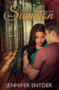 Summon : Succubus Kiss - Jennifer Snyder