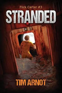 Stranded : Flick Carter - Tim Arnot