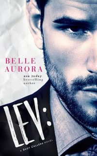 Lev : A Shot Callers Novel - Belle Aurora