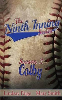 Colby : The Ninth Inning - Mary Smith
