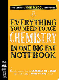 Everything You Need to Ace Chemistry in One Big Fat Notebook : Big Fat Notebooks - Workman Publishing
