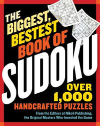 The Biggest, Bestest Book of Sudoku - Nikoli Publishing