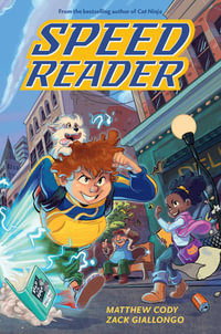Speed Reader : The Speed Reader - Matthew Cody