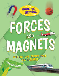 Quick Fix Science: Forces and Magnets : Quick Fix Science - Paul Mason