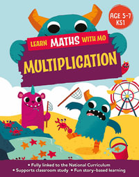 Learn Maths with Mo: Multiplication : Learn Maths with Mo - Hilary Koll