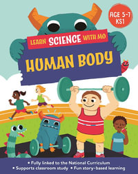 Learn Science with Mo : Human Body - Paul Mason