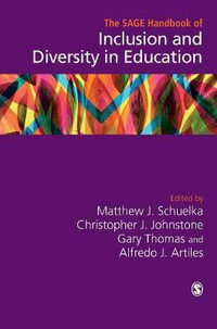 The SAGE Handbook of Inclusion and Diversity in Education - Matthew J. Schuelka