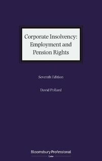 Corporate Insolvency : Employment and Pension Rights - David Pollard