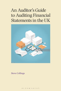 An Auditor's Guide to Auditing Financial Statements in the UK - Steve Collings