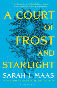 A Court of Frost and Starlight : A Court of Thorns and Roses: Book 4 - Sarah J. Maas