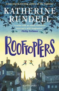 Rooftoppers : 10th Anniversary Edition - Katherine Rundell