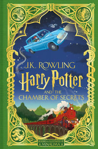 Harry Potter and the Chamber of Secrets : MinaLima Edition - J.K Rowling