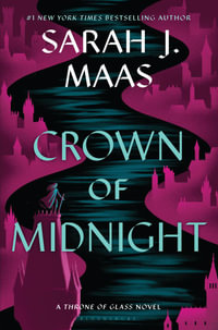 Crown of Midnight : Throne of Glass - Sarah J. Maas